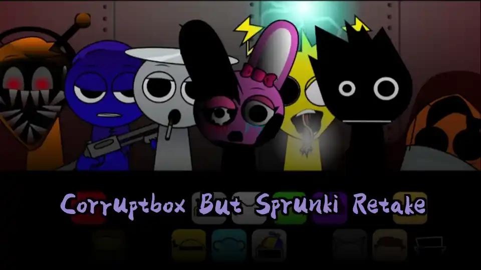 Corruptbox But Sprunki Retake
