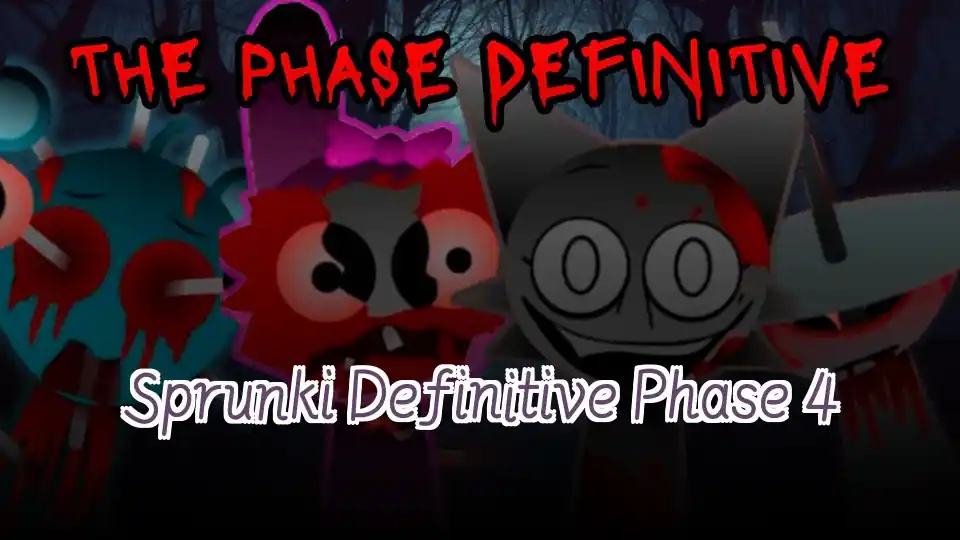 Sprunki Definitive Phase 4